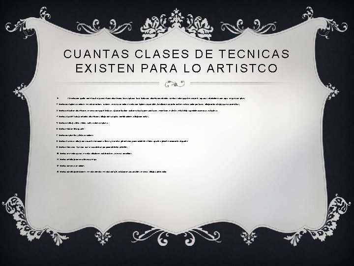 CUANTAS CLASES DE TECNICAS EXISTEN PARA LO ARTISTCO v 1. tecnica con grafito: con