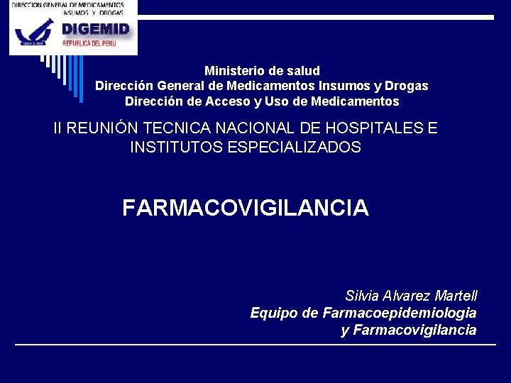 Ministerio de salud Dirección General de Medicamentos Insumos y Drogas Dirección de Acceso y