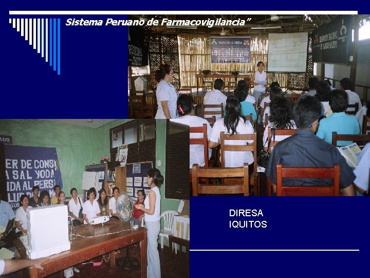 Sistema Peruano de Farmacovigilancia” DIRESA IQUITOS 
