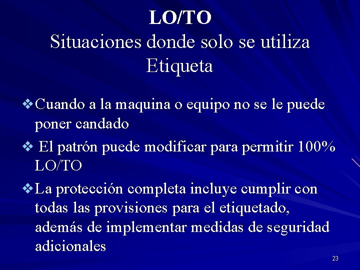 LO/TO Situaciones donde solo se utiliza Etiqueta v Cuando a la maquina o equipo