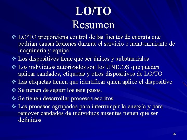 LO/TO Resumen v LO/TO proporciona control de las fuentes de energía que podrían causar