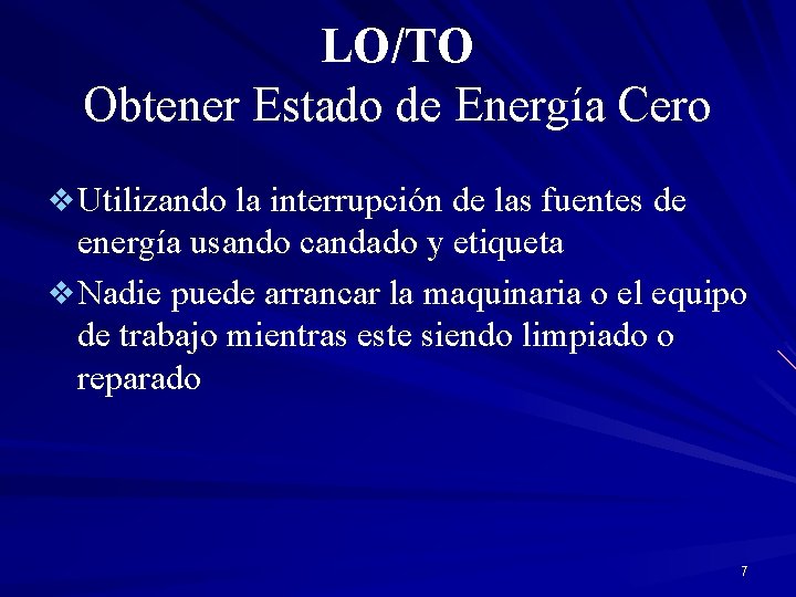 LO/TO Obtener Estado de Energía Cero v Utilizando la interrupción de las fuentes de
