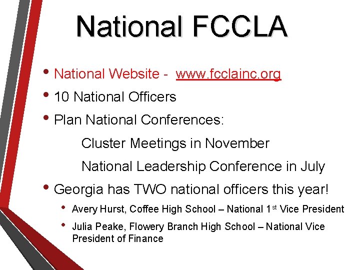 National FCCLA • National Website - www. fcclainc. org • 10 National Officers •