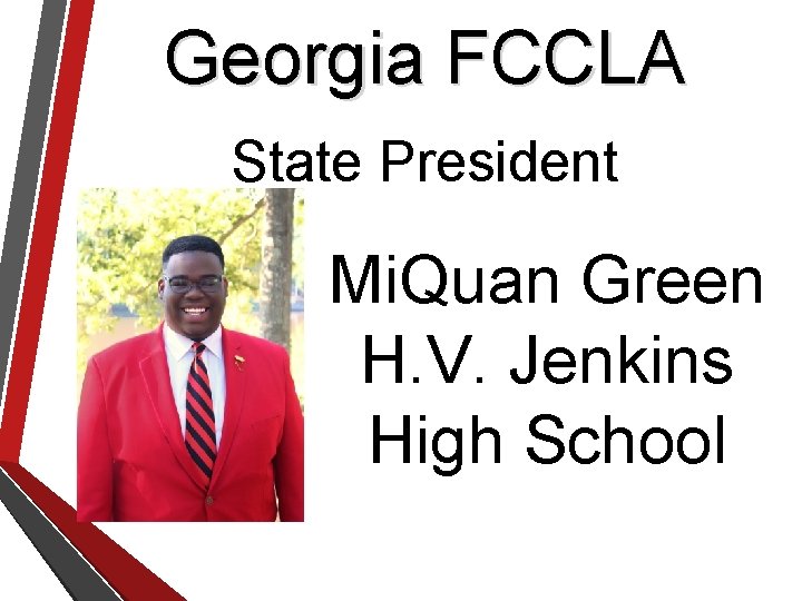 Georgia FCCLA State President Mi. Quan Green H. V. Jenkins High School 