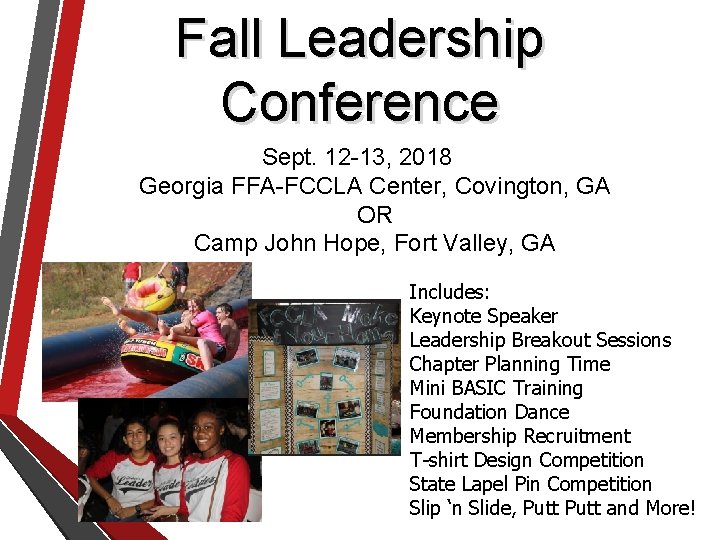 Fall Leadership Conference Sept. 12 -13, 2018 Georgia FFA-FCCLA Center, Covington, GA OR Camp