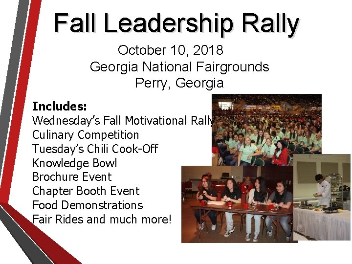 Fall Leadership Rally October 10, 2018 Georgia National Fairgrounds Perry, Georgia Includes: Wednesday’s Fall