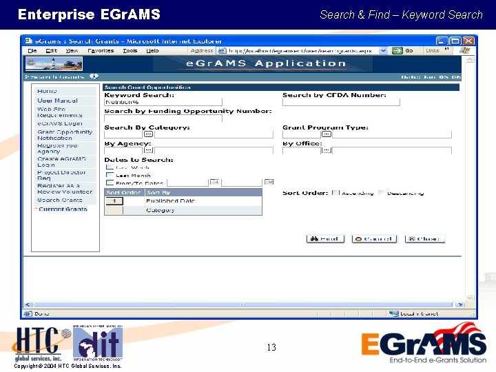 Enterprise EGr. AMS Search & Find – Keyword Search 13 Copyright © 2004 HTC