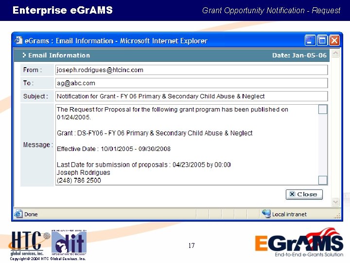 Enterprise e. Gr. AMS Grant Opportunity Notification - Request 17 Copyright © 2004 HTC