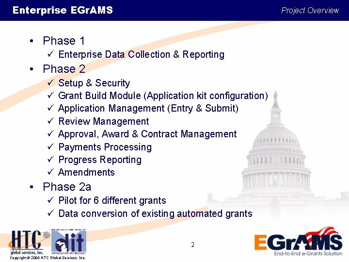 Enterprise EGr. AMS Project Overview • Phase 1 ü Enterprise Data Collection & Reporting