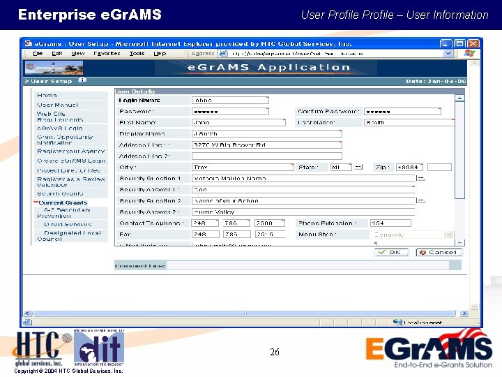 Enterprise e. Gr. AMS User Profile – User Information 26 Copyright © 2004 HTC