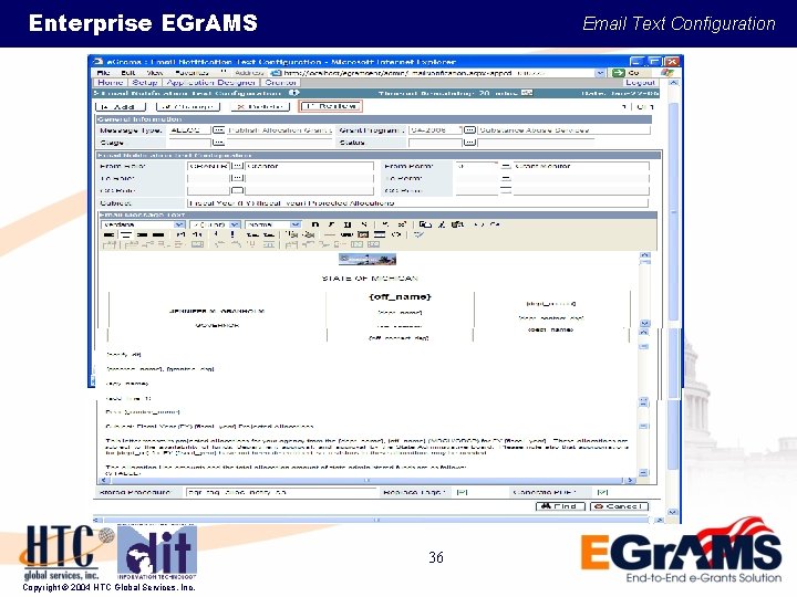 Enterprise EGr. AMS Email Text Configuration 36 Copyright © 2004 HTC Global Services, Inc.