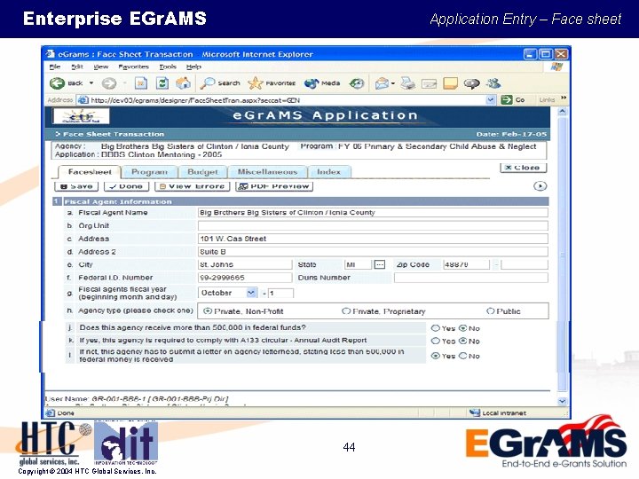 Enterprise EGr. AMS Application Entry – Face sheet 44 Copyright © 2004 HTC Global