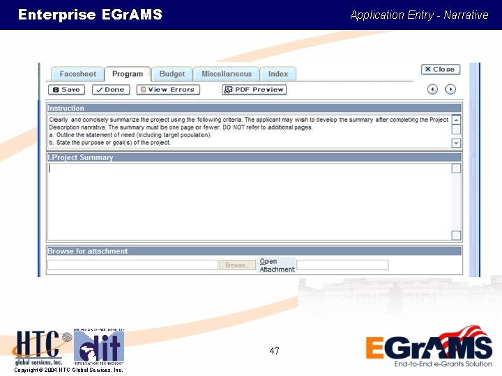 Enterprise EGr. AMS Application Entry - Narrative 47 Copyright © 2004 HTC Global Services,