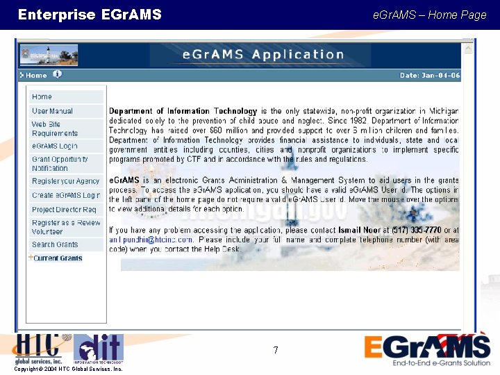 Enterprise EGr. AMS e. Gr. AMS – Home Page 7 Copyright © 2004 HTC