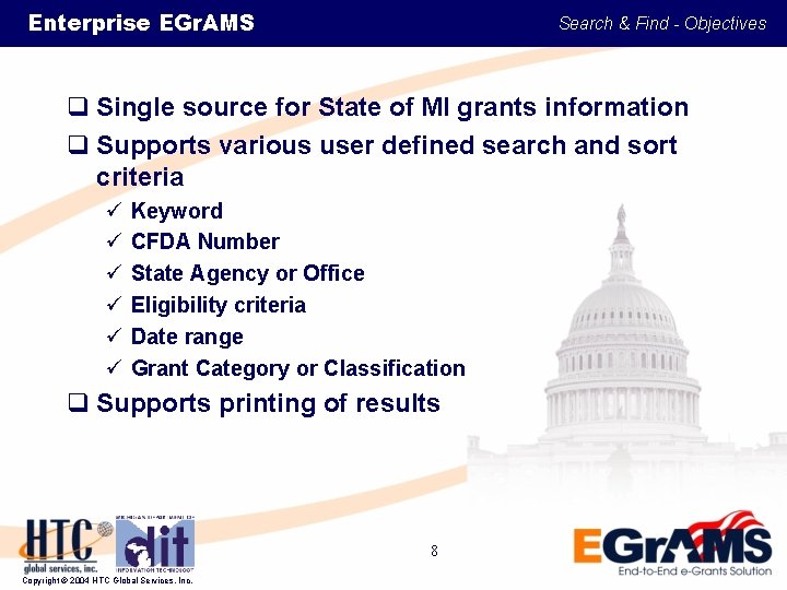 Enterprise EGr. AMS Search & Find - Objectives q Single source for State of