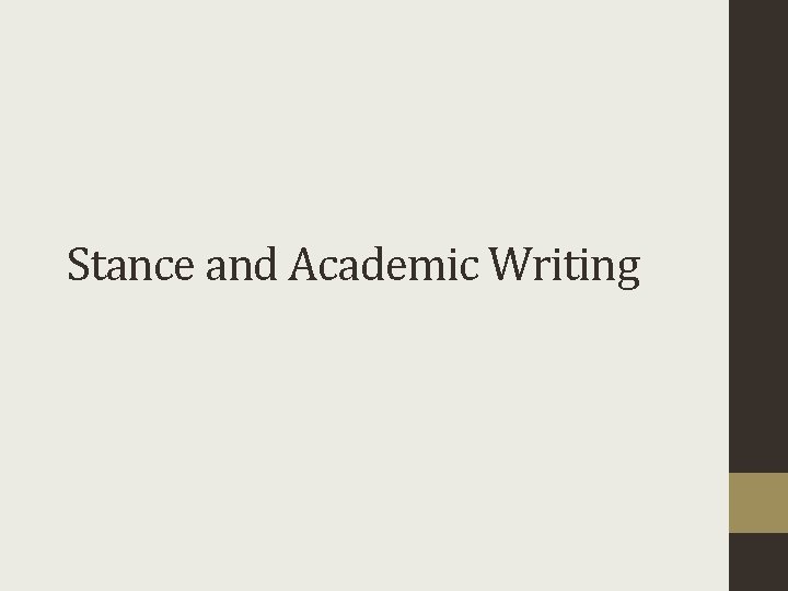 Stance and Academic Writing 