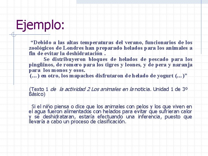 Ejemplo: “Debido a las altas temperaturas del verano, funcionarios de los zoológicos de Londres Ejemplo: “Debido a las altas temperaturas del verano, funcionarios de los zoológicos de Londres