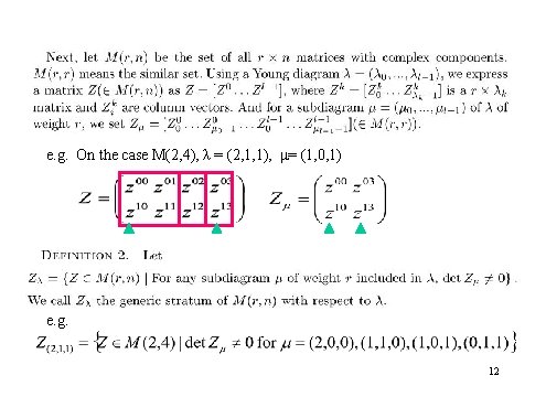 e. g. On the case M(2, 4), λ = (2, 1, 1), μ= (1,