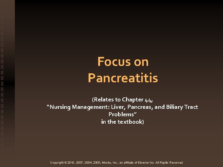 Focus on Pancreatitis (Relates to Chapter 44, “Nursing Management: Liver, Pancreas, and Biliary Tract