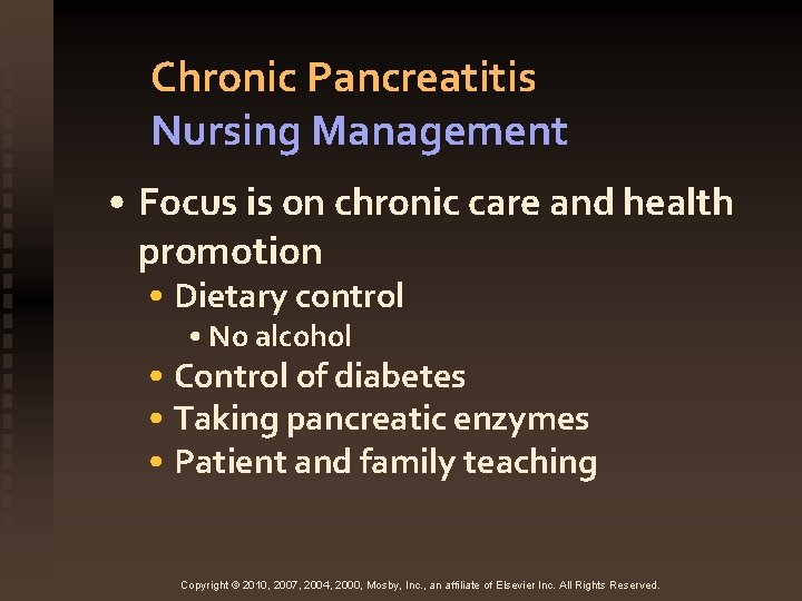 Chronic Pancreatitis Nursing Management • Focus is on chronic care and health promotion •