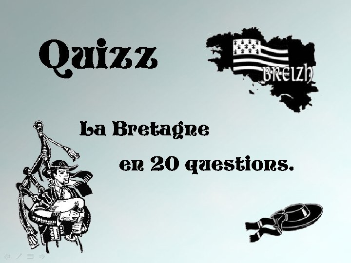 Quizz La Bretagne en 20 questions. 