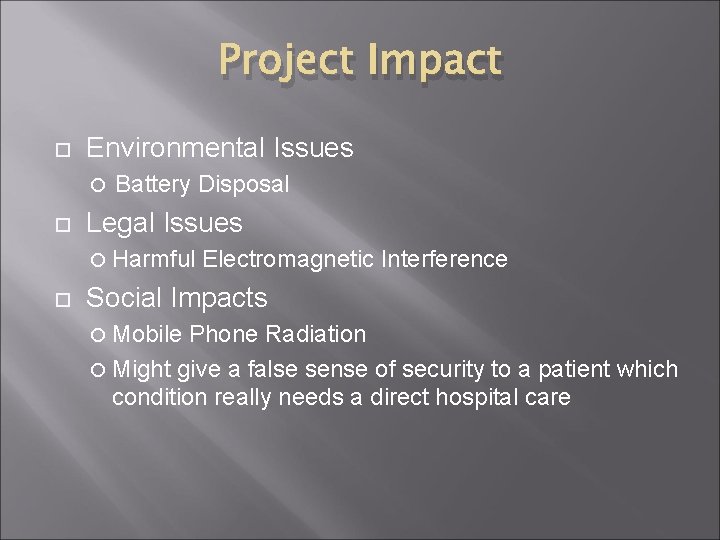Project Impact Environmental Issues Battery Disposal Legal Issues Harmful Electromagnetic Interference Social Impacts Mobile Project Impact Environmental Issues Battery Disposal Legal Issues Harmful Electromagnetic Interference Social Impacts Mobile