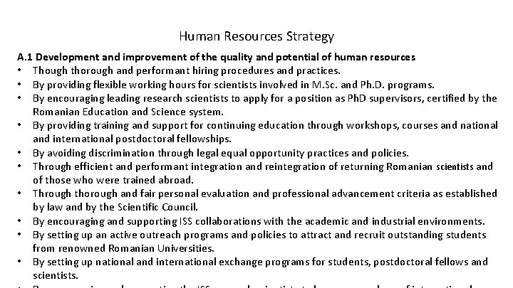 Human Resources Strategy A. 1 Development and improvement of the quality and potential of