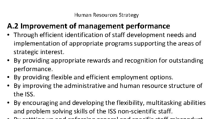 Human Resources Strategy A. 2 Improvement of management performance • Through efficient identification of