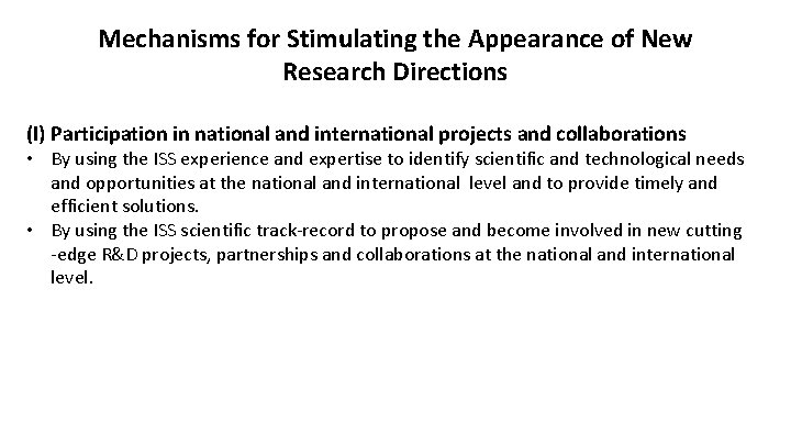 Mechanisms for Stimulating the Appearance of New Research Directions (I) Participation in national and
