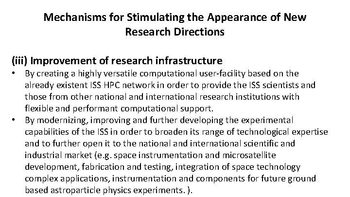Mechanisms for Stimulating the Appearance of New Research Directions (iii) Improvement of research infrastructure