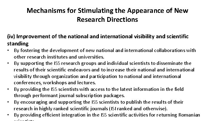 Mechanisms for Stimulating the Appearance of New Research Directions (iv) Improvement of the national