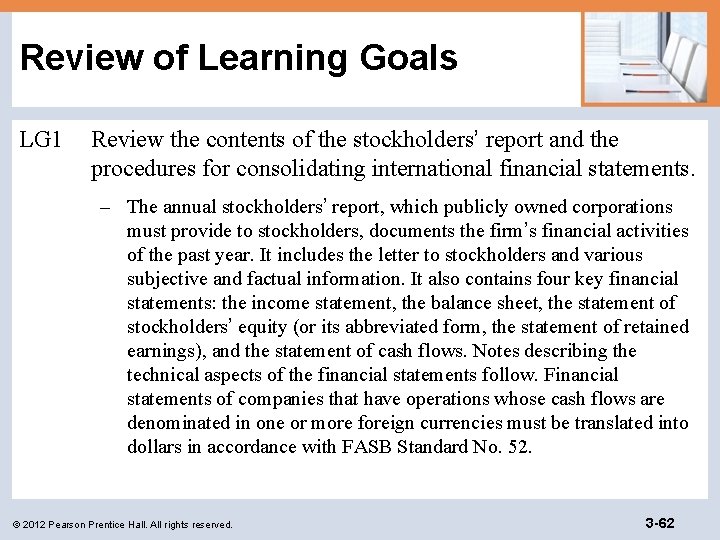 Review of Learning Goals LG 1 Review the contents of the stockholders’ report and