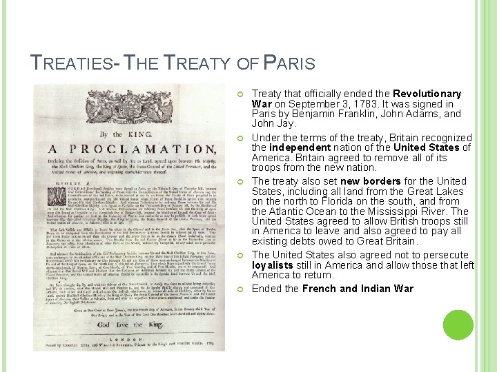 TREATIES- THE TREATY OF PARIS Treaty that officially ended the Revolutionary War on September