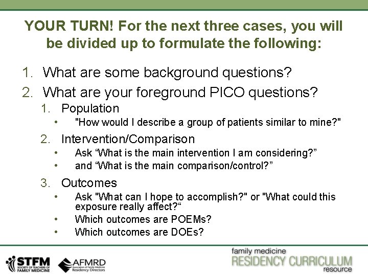 YOUR TURN! For the next three cases, you will be divided up to formulate YOUR TURN! For the next three cases, you will be divided up to formulate