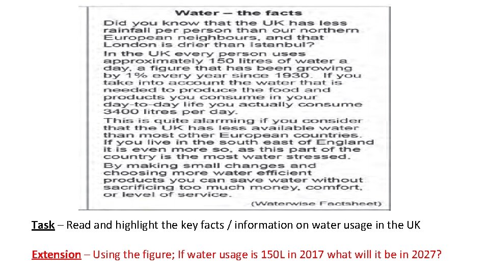 Task – Read and highlight the key facts / information on water usage in