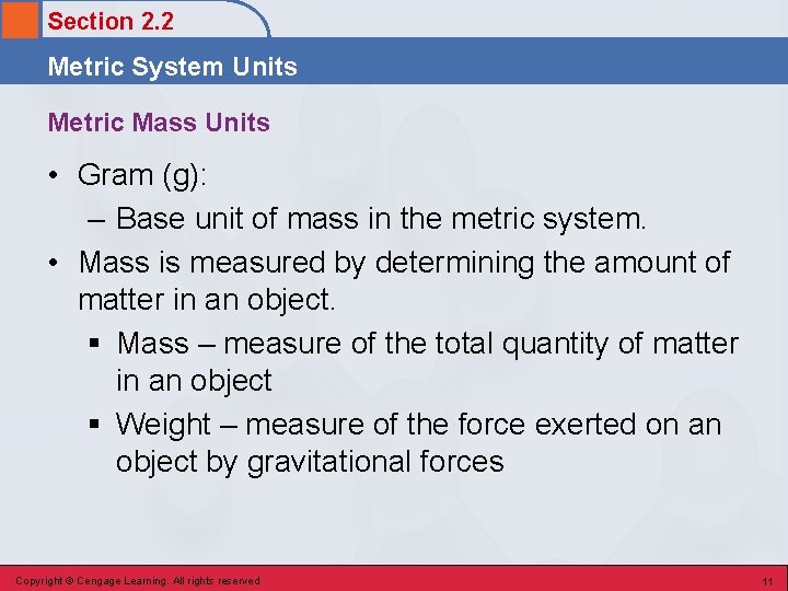 Section 2. 2 Metric System Units Metric Mass Units • Gram (g): – Base Section 2. 2 Metric System Units Metric Mass Units • Gram (g): – Base