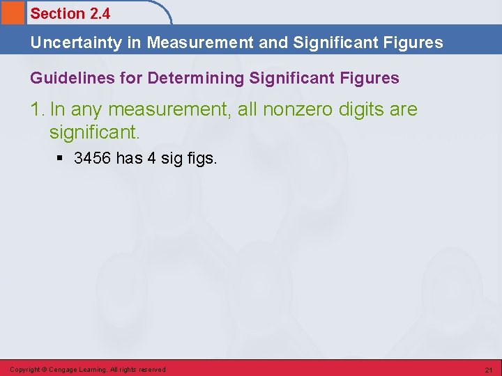 Section 2. 4 Uncertainty in Measurement and Significant Figures Guidelines for Determining Significant Figures