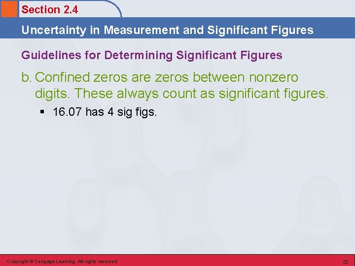 Section 2. 4 Uncertainty in Measurement and Significant Figures Guidelines for Determining Significant Figures Section 2. 4 Uncertainty in Measurement and Significant Figures Guidelines for Determining Significant Figures