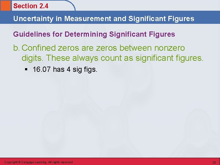 Section 2. 4 Uncertainty in Measurement and Significant Figures Guidelines for Determining Significant Figures