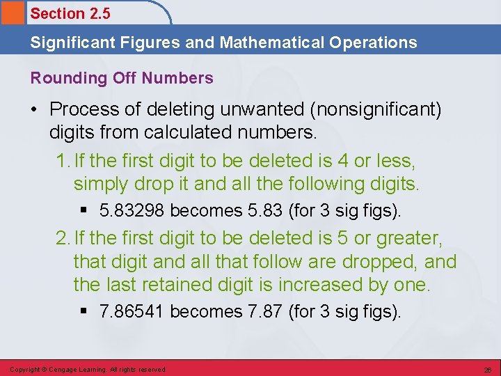 Section 2. 5 Significant Figures and Mathematical Operations Rounding Off Numbers • Process of Section 2. 5 Significant Figures and Mathematical Operations Rounding Off Numbers • Process of