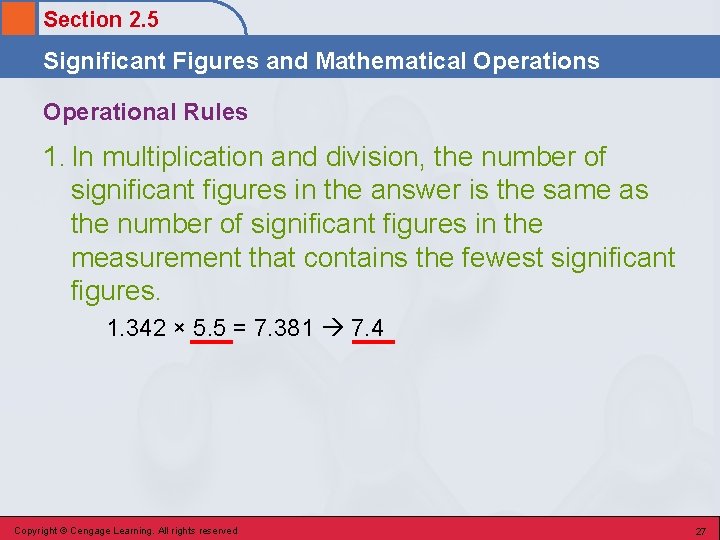 Section 2. 5 Significant Figures and Mathematical Operations Operational Rules 1. In multiplication and