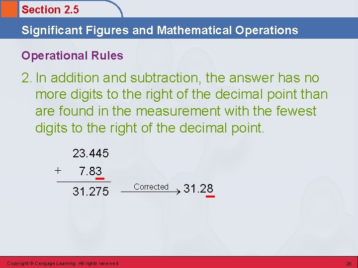 Section 2. 5 Significant Figures and Mathematical Operations Operational Rules 2. In addition and