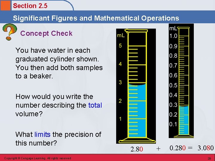 Section 2. 5 Significant Figures and Mathematical Operations Concept Check You have water in