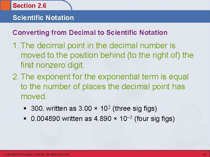 Section 2. 6 Scientific Notation Converting from Decimal to Scientific Notation 1. The decimal