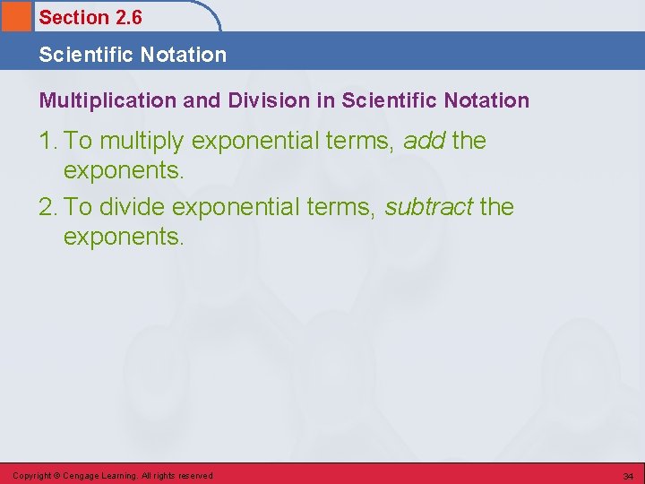Section 2. 6 Scientific Notation Multiplication and Division in Scientific Notation 1. To multiply Section 2. 6 Scientific Notation Multiplication and Division in Scientific Notation 1. To multiply