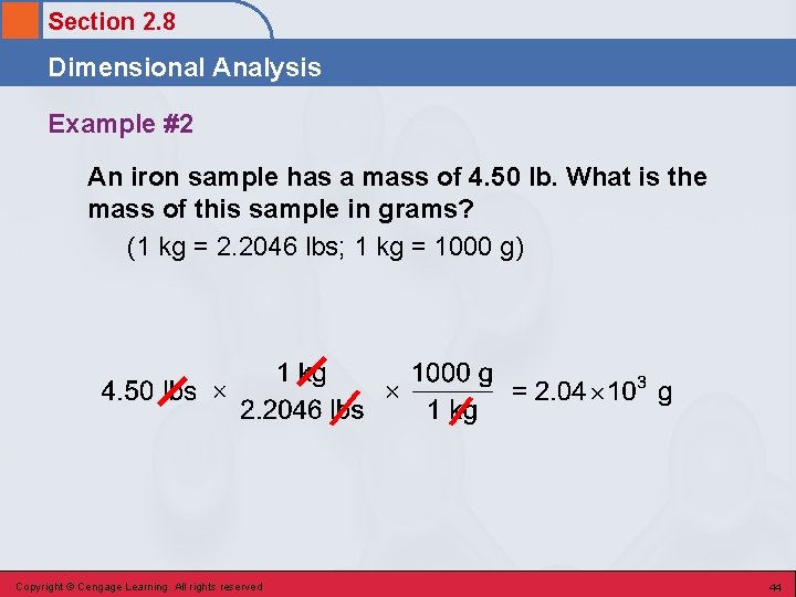 Section 2. 8 Dimensional Analysis Example #2 An iron sample has a mass of