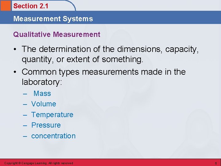 Section 2. 1 Measurement Systems Qualitative Measurement • The determination of the dimensions, capacity,