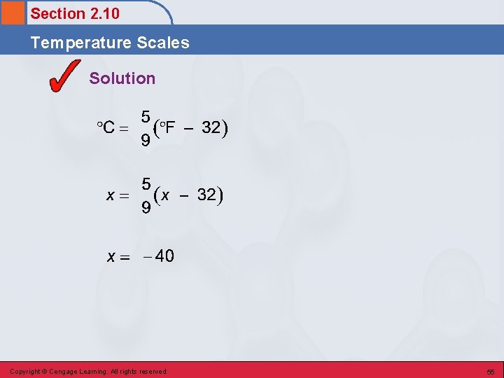 Section 2. 10 Temperature Scales Solution Copyright © Cengage Learning. All rights reserved 55