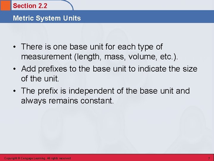 Section 2. 2 Metric System Units • There is one base unit for each