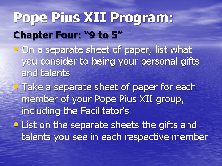 Pope Pius XII Program: Chapter Four: “ 9 to 5” • On a separate